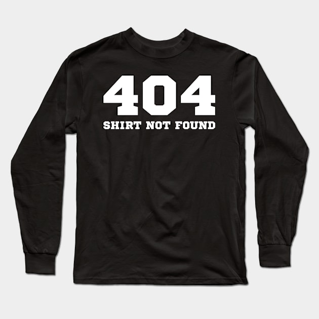 404 HTTP Status Internet Shirt Not Found Gift Long Sleeve T-Shirt by JeZeDe